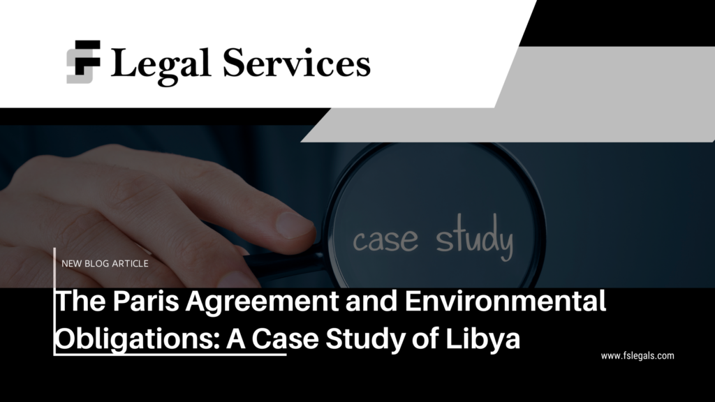 The Paris Agreement and Environmental Obligations: A Case Study of Libya