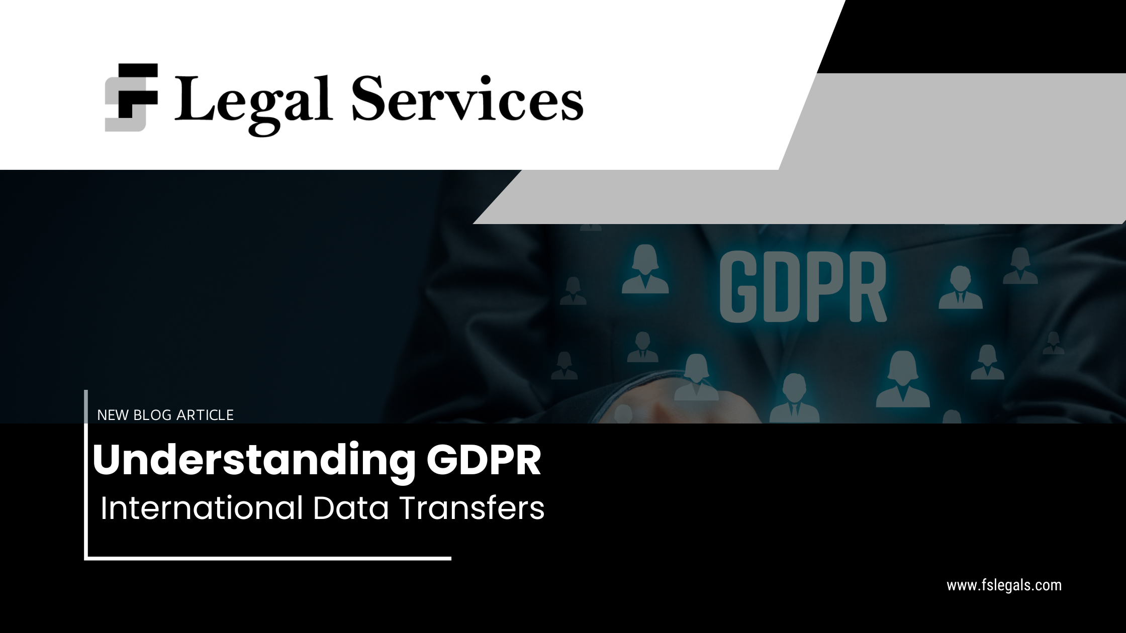 Understanding GDPR: International Data Transfers