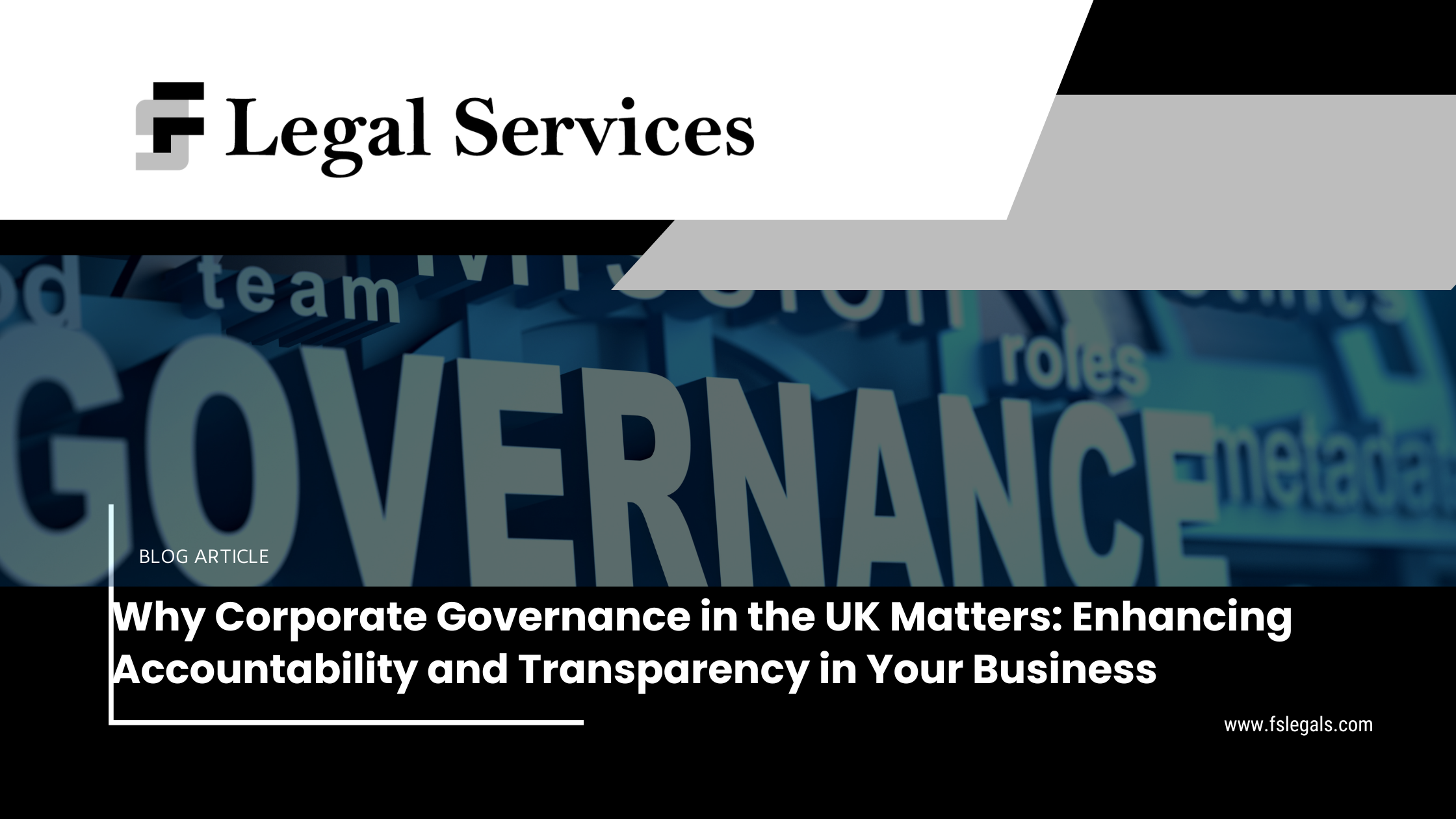 Why Corporate Governance in the UK Matters: Enhancing Accountability and Transparency in Your Business